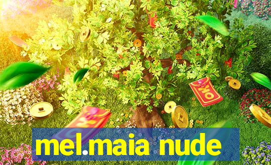 mel.maia nude